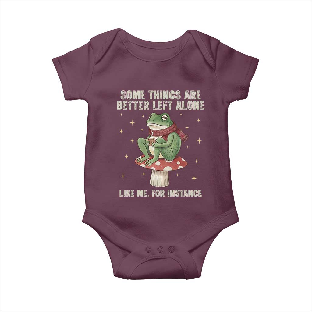 Funny Frog Sarcastic Baby Onesie Some Things Are Better Left Alone TS14 Maroon Print Your Wear