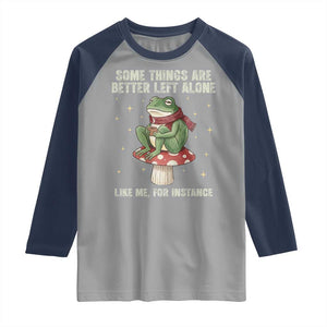 Funny Frog Sarcastic Raglan Shirt Some Things Are Better Left Alone TS14 Sport Gray Navy Print Your Wear