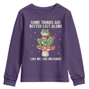 Funny Frog Sarcastic Youth Sweatshirt Some Things Are Better Left Alone TS14 Purple Print Your Wear