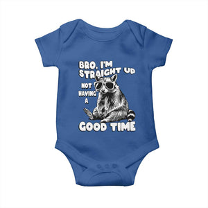 Funny Raccon Sarcastic Baby Onesie Bro I Am Straight Up Not Even Having A Good Time TS14 Royal Blue Print Your Wear