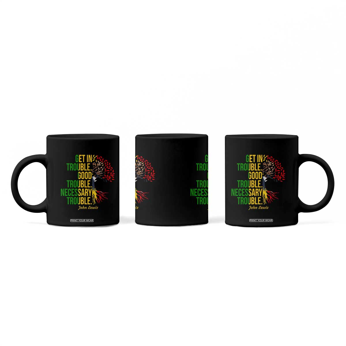 John Lewis Quote Civil Rights Coffee Mug Get in Good Necessary Trouble TS14 Print Your Wear