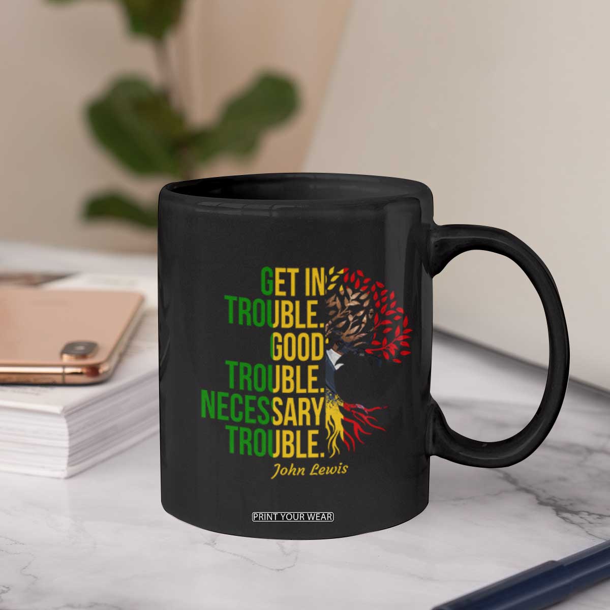 John Lewis Quote Civil Rights Coffee Mug Get in Good Necessary Trouble TS14 Print Your Wear