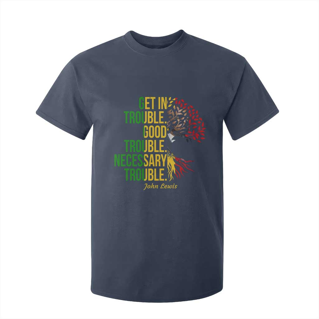John Lewis Quote Civil Rights T Shirt For Kid Get in Good Necessary Trouble TS14 Navy Print Your Wear