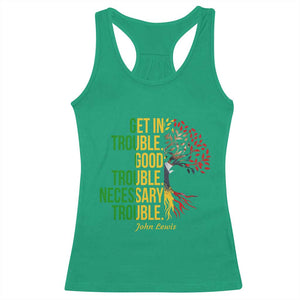 John Lewis Quote Civil Rights Racerback Tank Top Get in Good Necessary Trouble TS14 Irish Green Print Your Wear