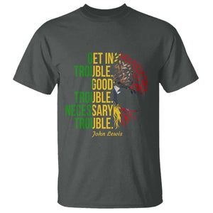 John Lewis Quote Civil Rights T Shirt Get in Good Necessary Trouble TS14 Dark Heather Print Your Wear