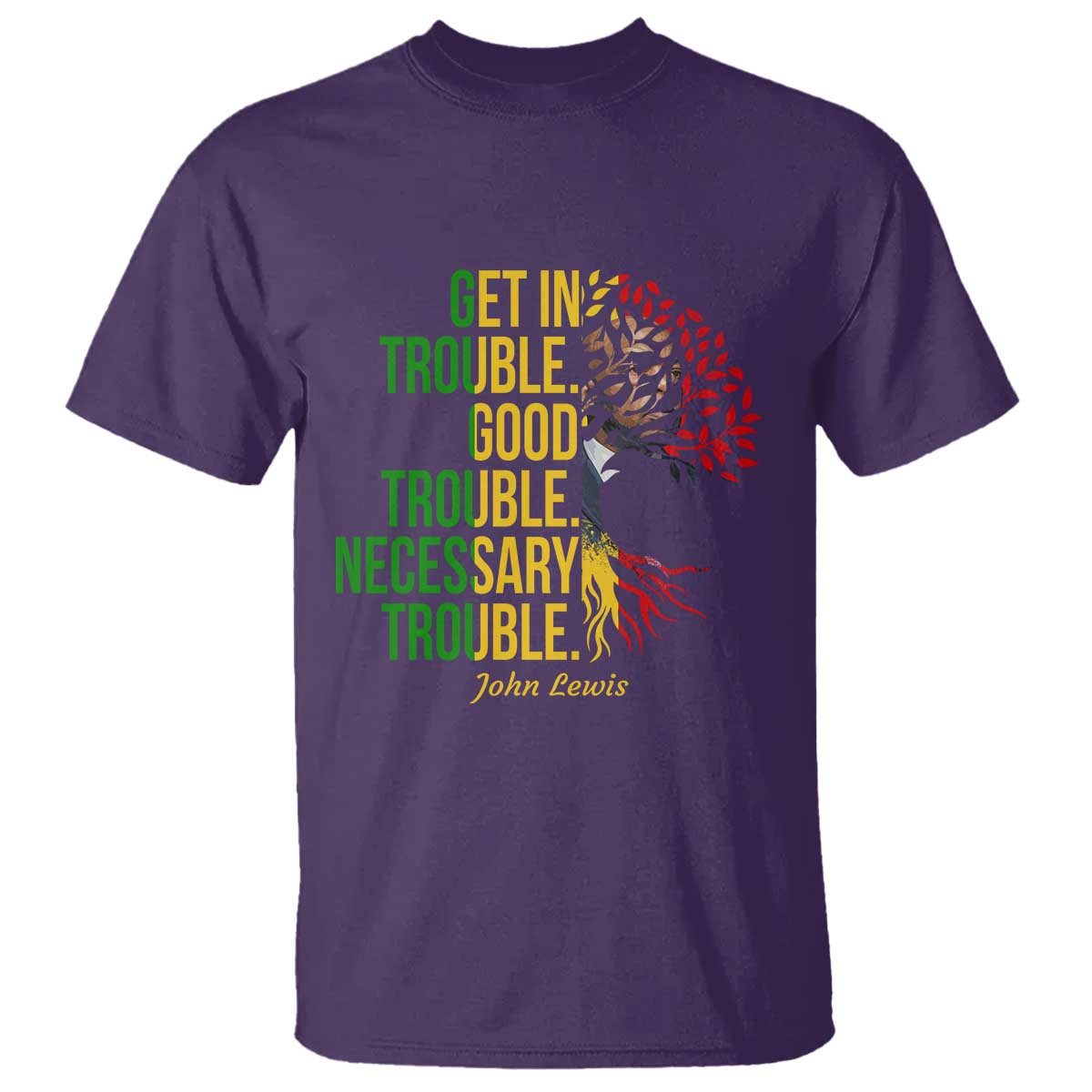 John Lewis Quote Civil Rights T Shirt Get in Good Necessary Trouble TS14 Purple Print Your Wear
