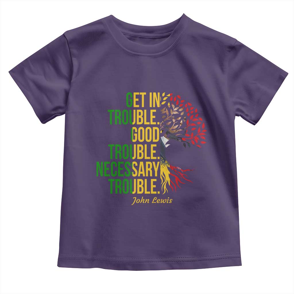 John Lewis Quote Civil Rights Toddler T Shirt Get in Good Necessary Trouble TS14 Purple Print Your Wear