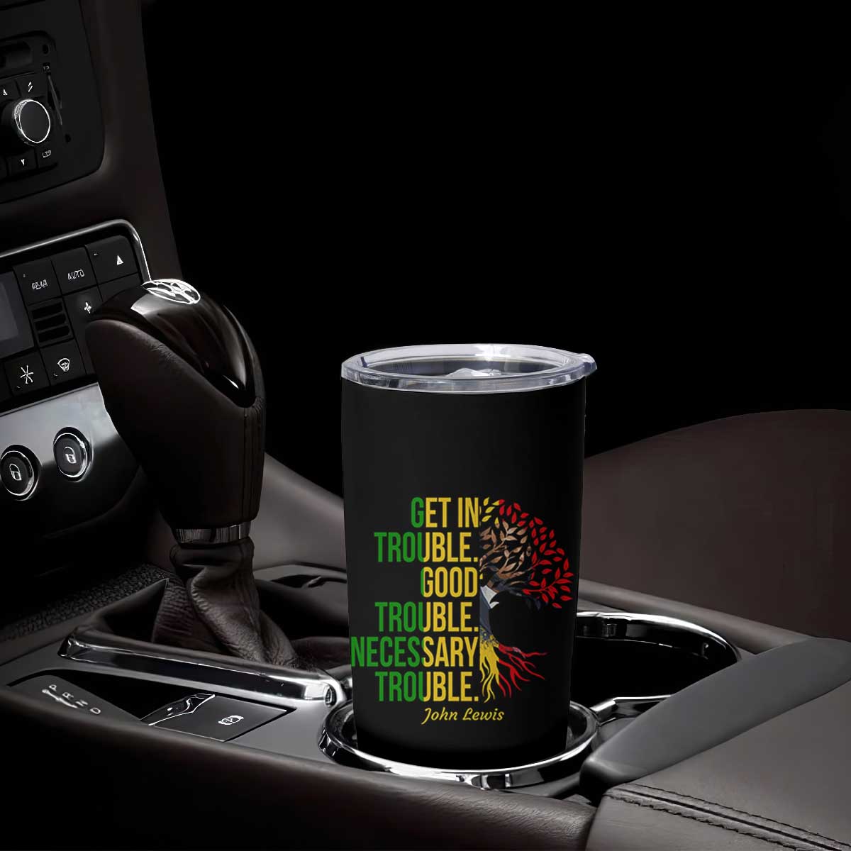 John Lewis Quote Civil Rights Tumbler Cup Get in Good Necessary Trouble TS14 Print Your Wear