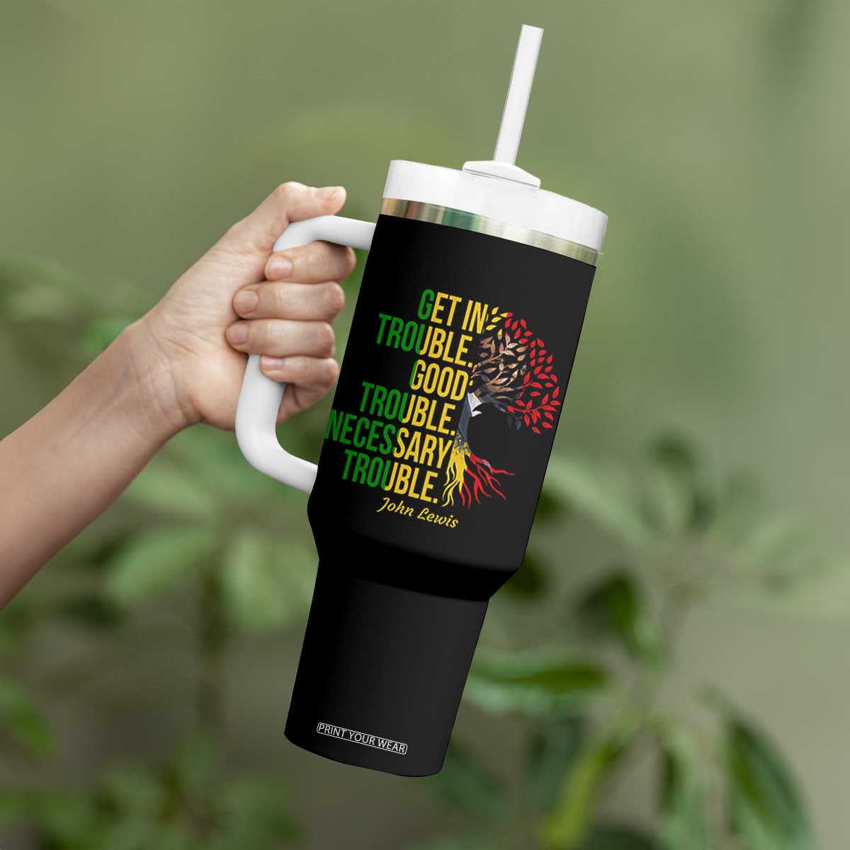 John Lewis Quote Civil Rights Tumbler With Handle Get in Good Necessary Trouble TS14 Print Your Wear