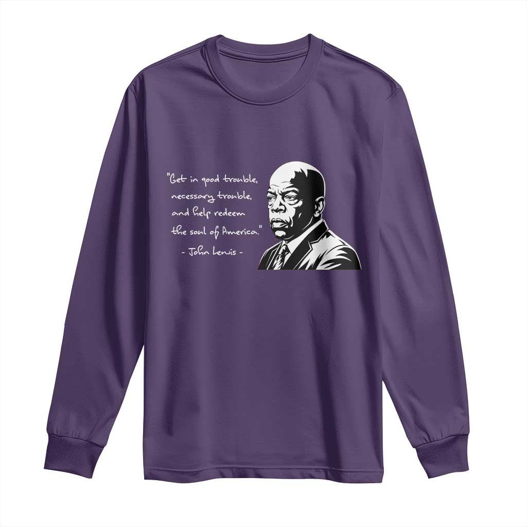John Lewis Quote Long Sleeve Shirt Black History Good Trouble TS14 Purple Print Your Wear