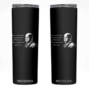 John Lewis Quote Skinny Tumbler Black History Good Trouble TS14 Black Print Your Wear