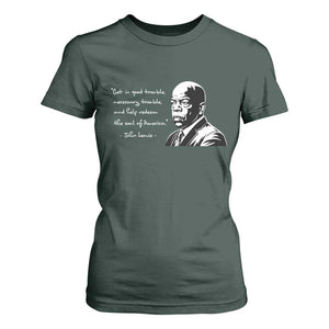 John Lewis Quote T Shirt For Women Black History Good Trouble TS14 Dark Forest Green Print Your Wear