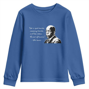 John Lewis Quote Youth Sweatshirt Black History Good Trouble TS14 Royal Blue Print Your Wear