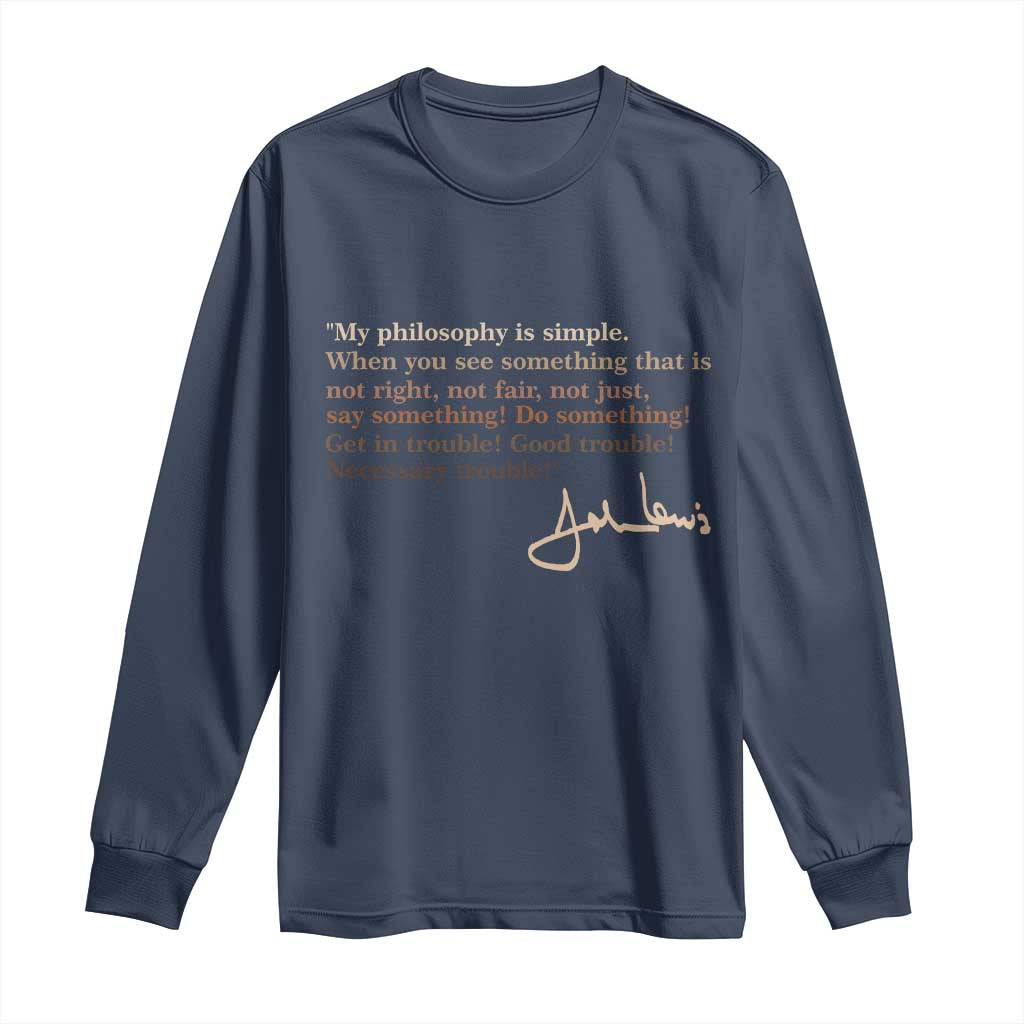 John Lewis Quote Long Sleeve Shirt Black History Month TS14 Navy Print Your Wear