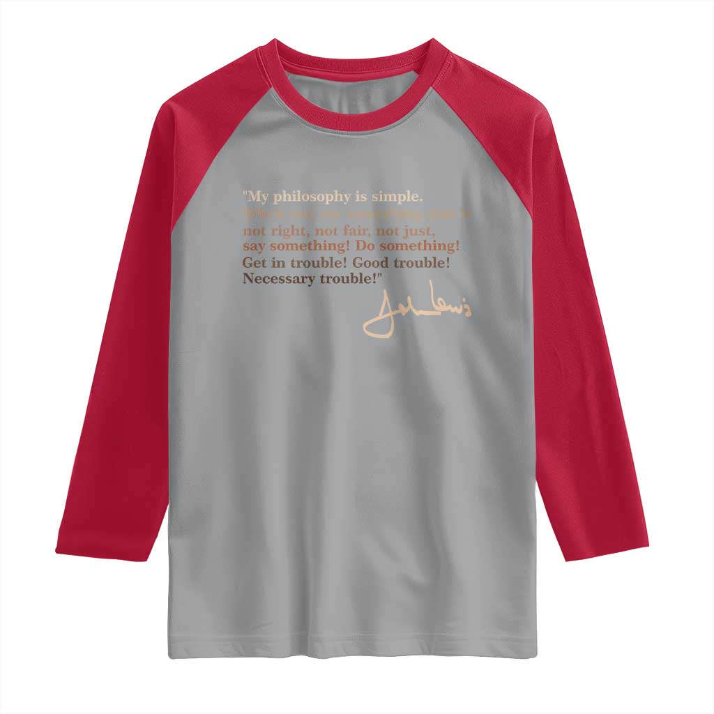 John Lewis Quote Raglan Shirt Black History Month TS14 Sport Gray Red Print Your Wear