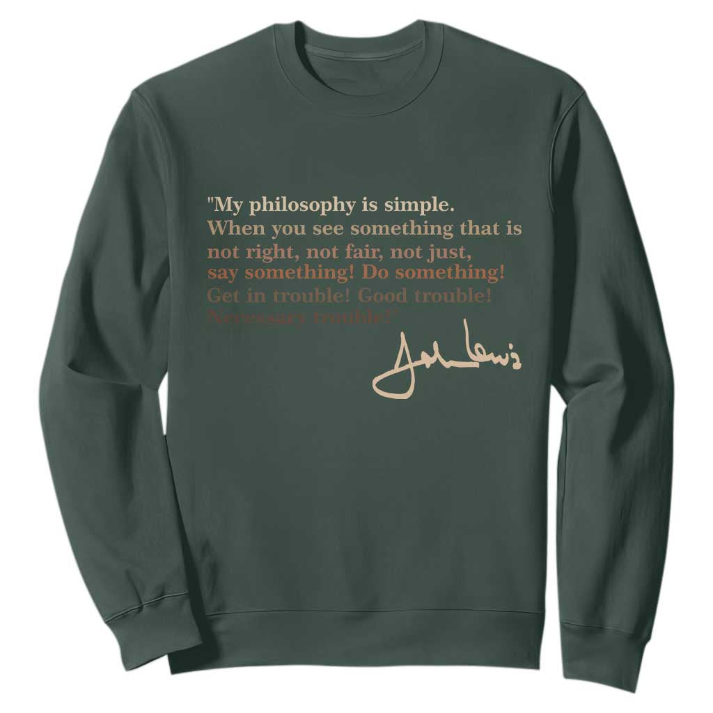 John Lewis Quote Sweatshirt Black History Month TS14 Dark Forest Green Print Your Wear