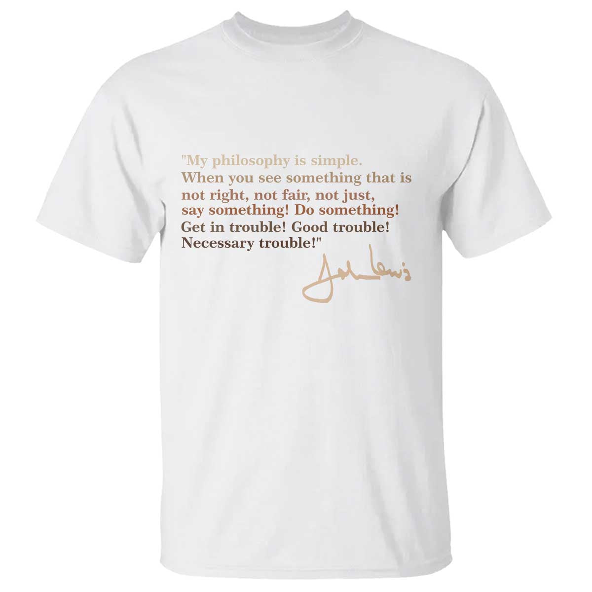 John Lewis Quote T Shirt Black History Month TS14 White Print Your Wear