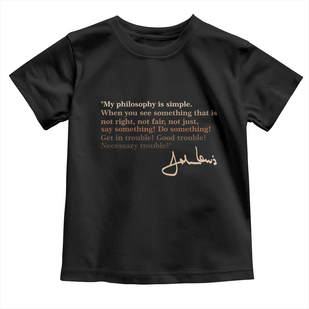 John Lewis Quote Toddler T Shirt Black History Month TS14 Black Print Your Wear
