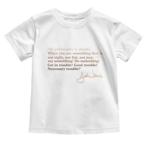 John Lewis Quote Toddler T Shirt Black History Month TS14 White Print Your Wear