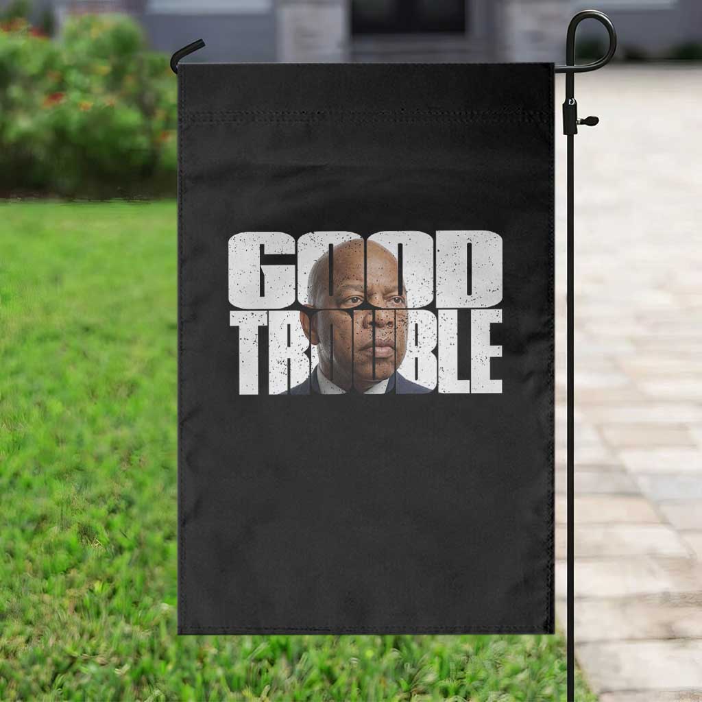 John Lewis Quote Affrican American Garden Flag Black History Good Trouble TS14 Print Your Wear