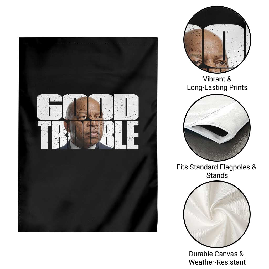 John Lewis Quote Affrican American Garden Flag Black History Good Trouble TS14 Print Your Wear