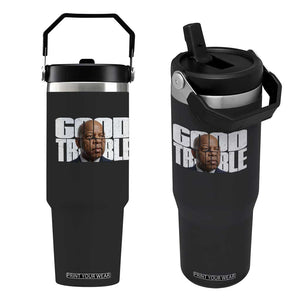 John Lewis Quote Affrican American Flip Straw Tumbler Black History Good Trouble TS14 One Size: 30 oz Black Print Your Wear