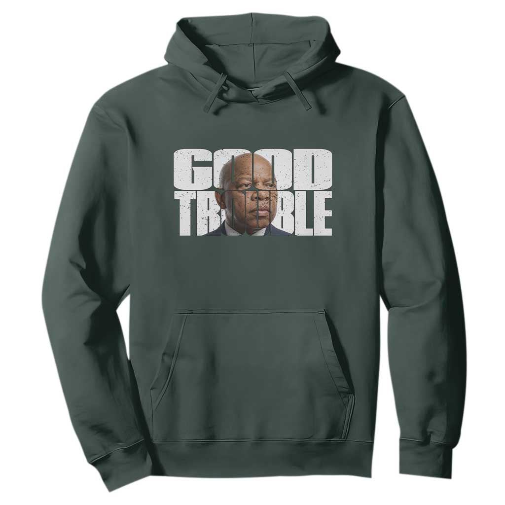 John Lewis Quote Affrican American Hoodie Black History Good Trouble TS14 Dark Forest Green Print Your Wear