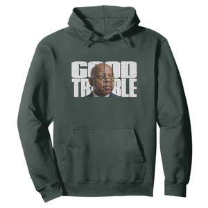 John Lewis Quote Affrican American Hoodie Black History Good Trouble TS14 Dark Forest Green Print Your Wear