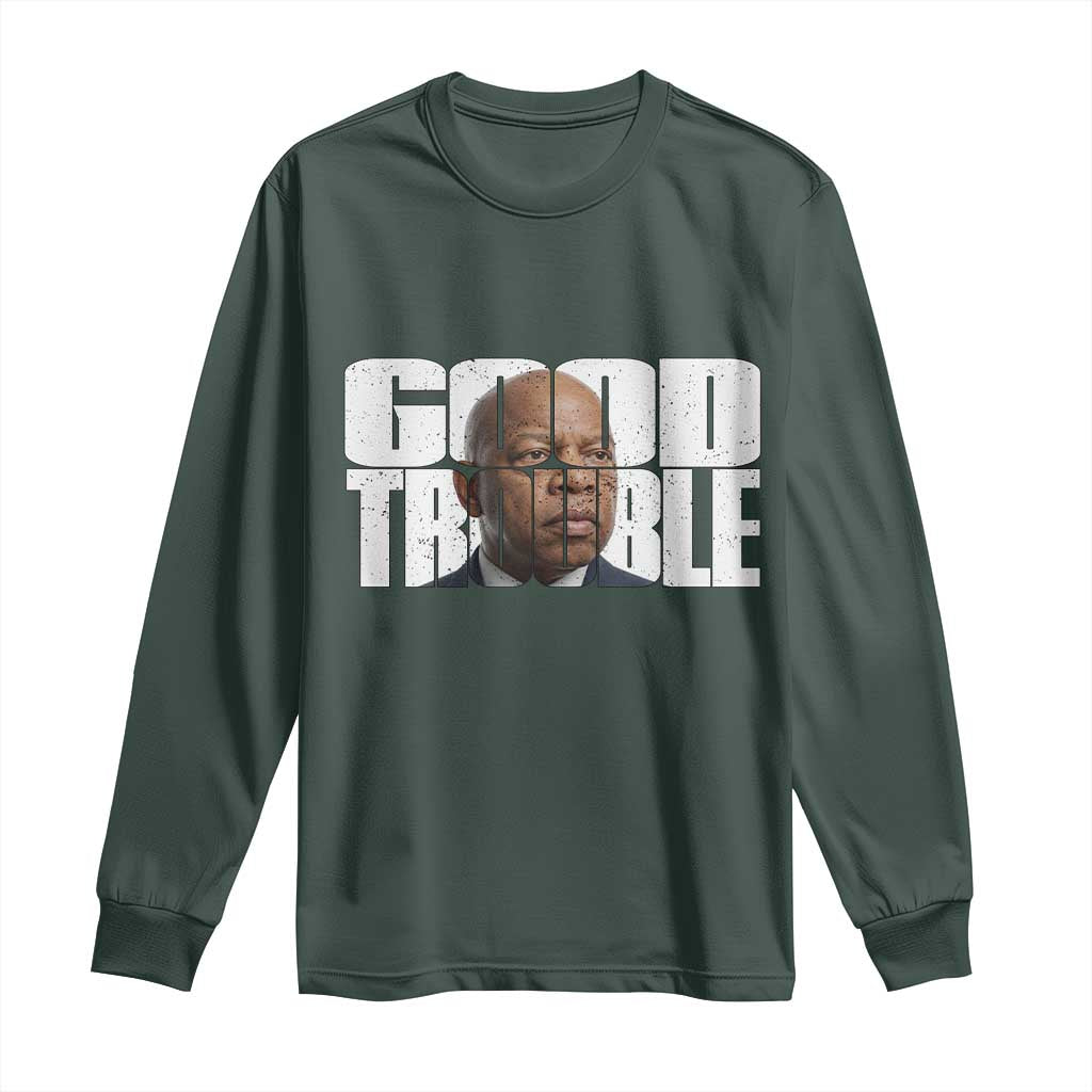 John Lewis Quote Affrican American Long Sleeve Shirt Black History Good Trouble TS14 Dark Forest Green Print Your Wear