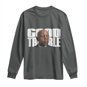 John Lewis Quote Affrican American Long Sleeve Shirt Black History Good Trouble TS14 Dark Heather Print Your Wear