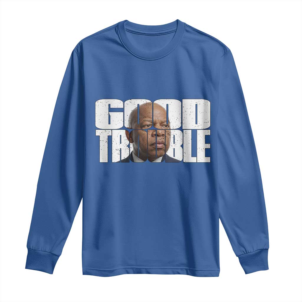 John Lewis Quote Affrican American Long Sleeve Shirt Black History Good Trouble TS14 Royal Blue Print Your Wear