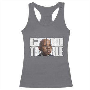 John Lewis Quote Affrican American Racerback Tank Top Black History Good Trouble TS14 Charcoal Print Your Wear