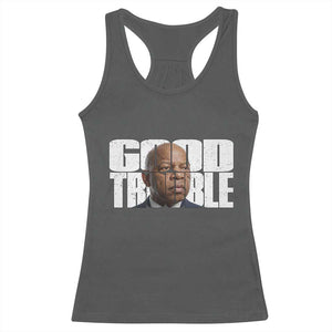 John Lewis Quote Affrican American Racerback Tank Top Black History Good Trouble TS14 Dark Heather Print Your Wear