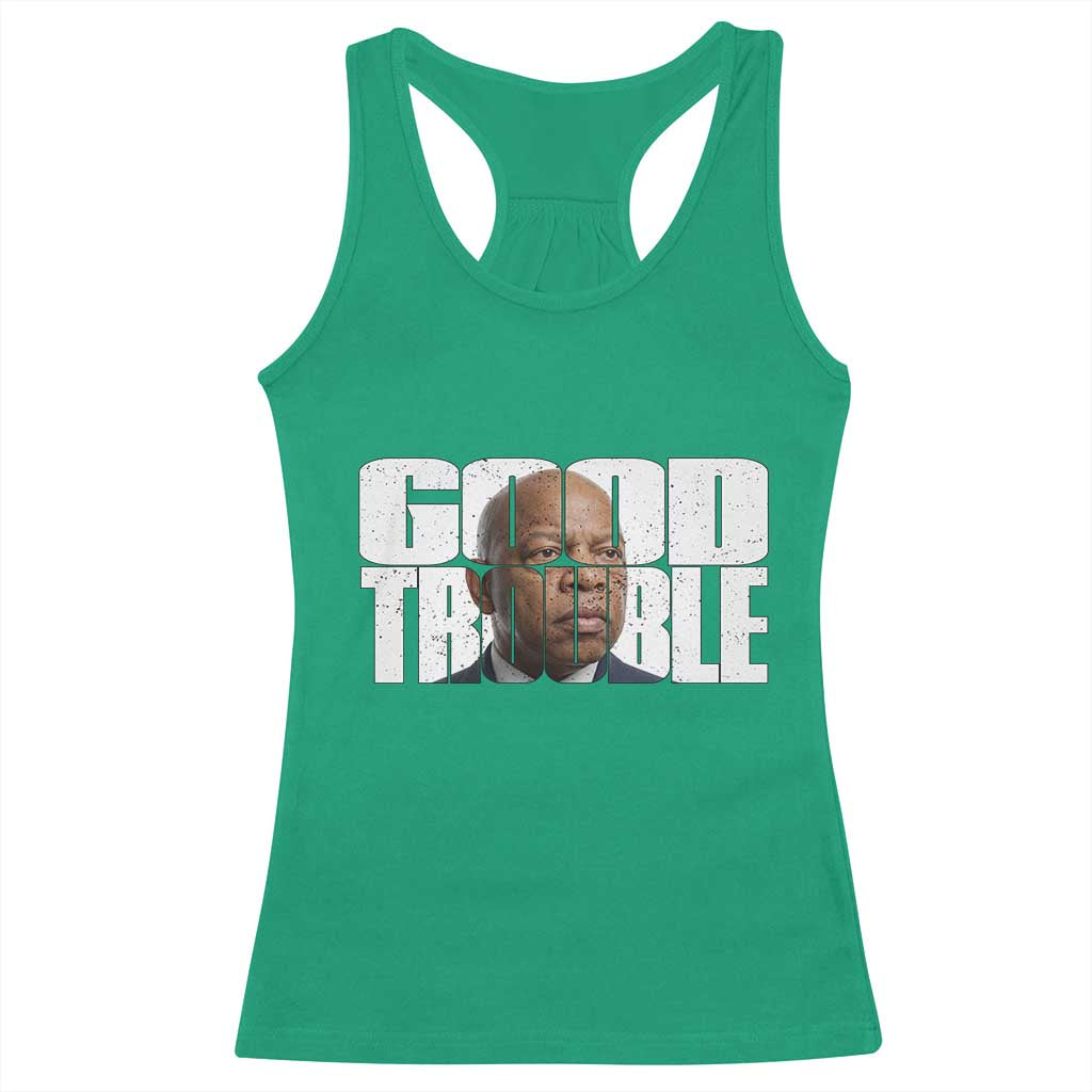 John Lewis Quote Affrican American Racerback Tank Top Black History Good Trouble TS14 Irish Green Print Your Wear