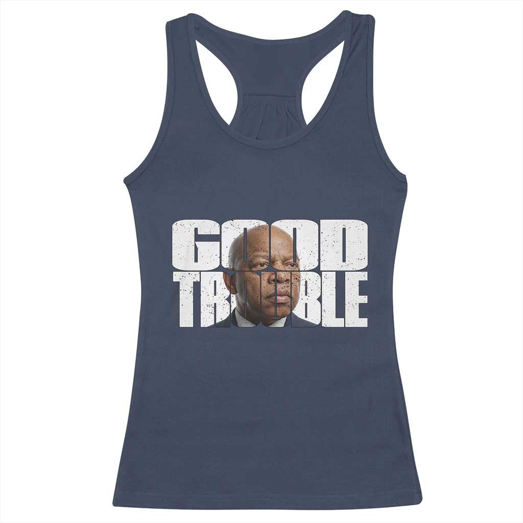 John Lewis Quote Affrican American Racerback Tank Top Black History Good Trouble TS14 Navy Print Your Wear