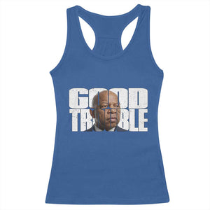 John Lewis Quote Affrican American Racerback Tank Top Black History Good Trouble TS14 Royal Blue Print Your Wear