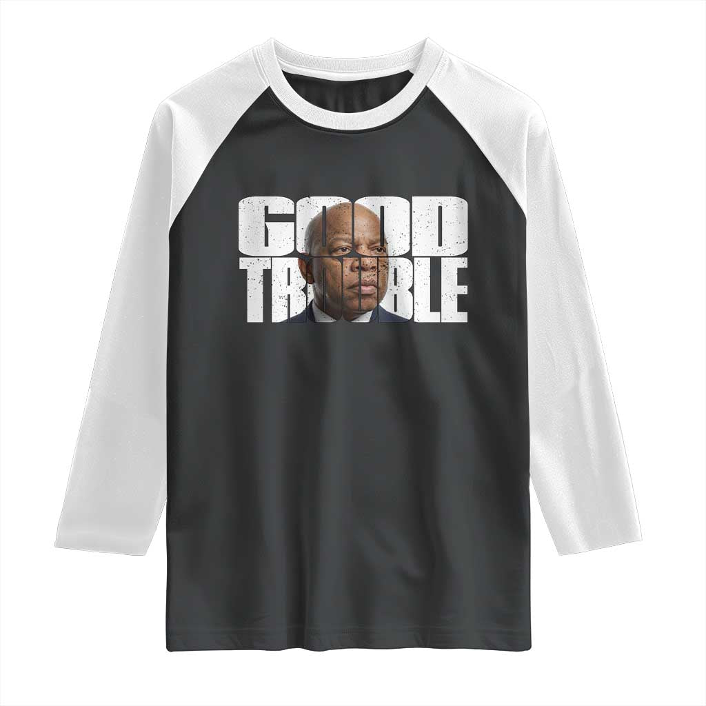 John Lewis Quote Affrican American Raglan Shirt Black History Good Trouble TS14 Black White Print Your Wear