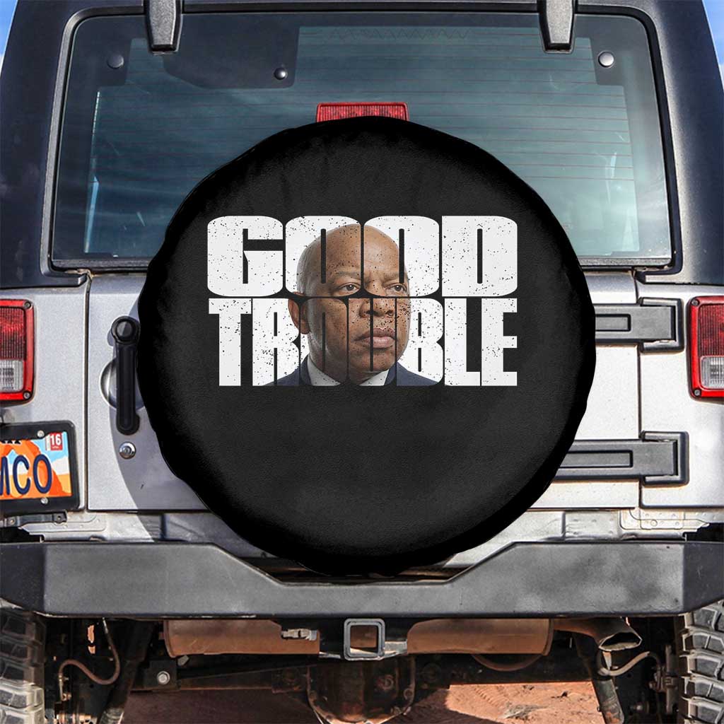John Lewis Quote Affrican American Spare Tire Cover Black History Good Trouble TS14 No hole Black Print Your Wear