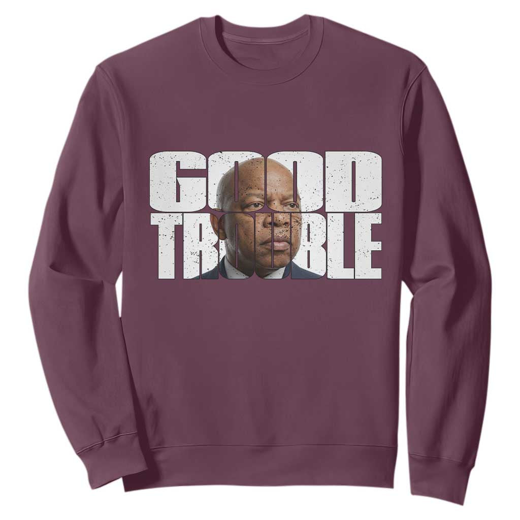 John Lewis Quote Affrican American Sweatshirt Black History Good Trouble TS14 Maroon Print Your Wear