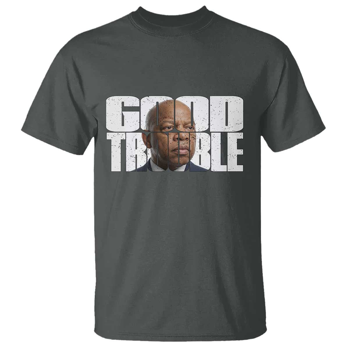 John Lewis Quote Affrican American T Shirt Black History Good Trouble TS14 Dark Heather Print Your Wear