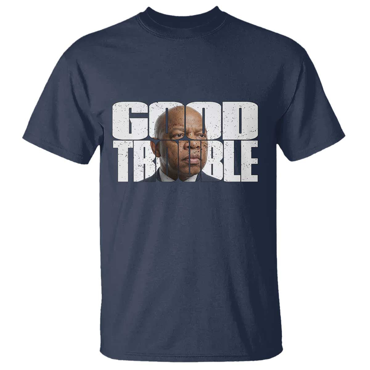 John Lewis Quote Affrican American T Shirt Black History Good Trouble TS14 Navy Print Your Wear