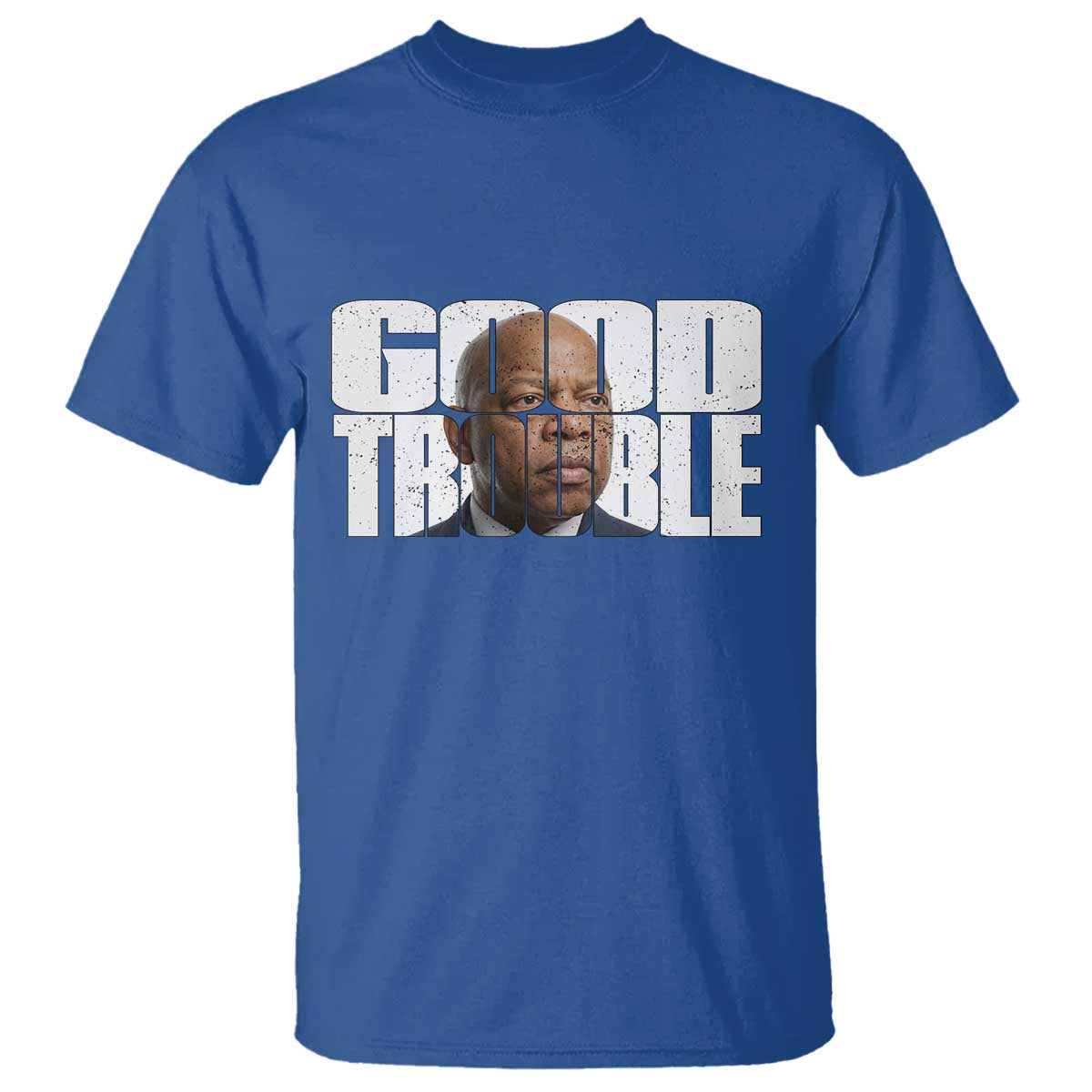 John Lewis Quote Affrican American T Shirt Black History Good Trouble TS14 Royal Blue Print Your Wear