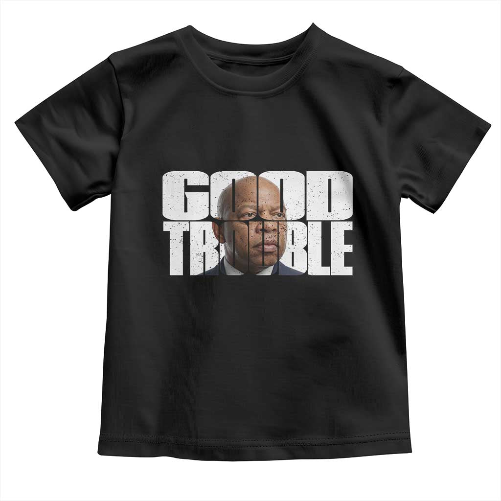 John Lewis Quote Affrican American Toddler T Shirt Black History Good Trouble TS14 Black Print Your Wear