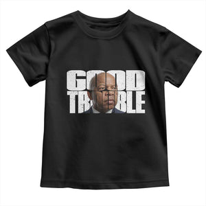 John Lewis Quote Affrican American Toddler T Shirt Black History Good Trouble TS14 Black Print Your Wear