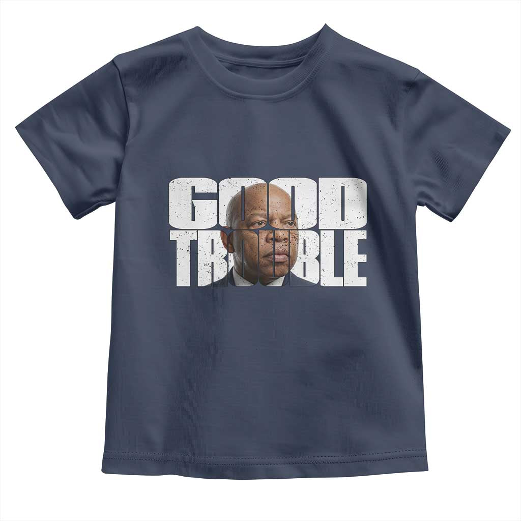 John Lewis Quote Affrican American Toddler T Shirt Black History Good Trouble TS14 Navy Print Your Wear