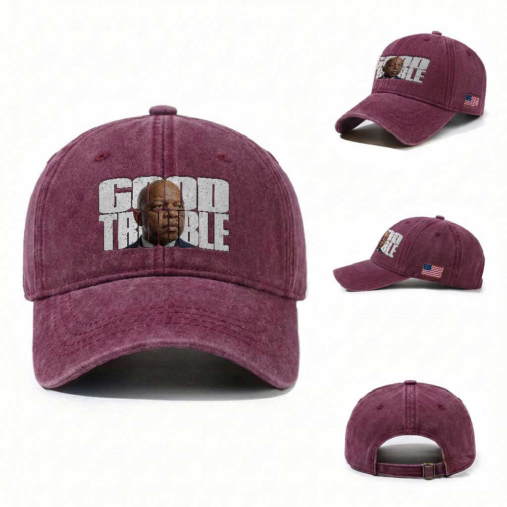 John Lewis Quote Affrican American Washed Cotton Baseball Cap Black History Good Trouble TS14 Washed Cap Universal Fit Burgundy Print Your Wear