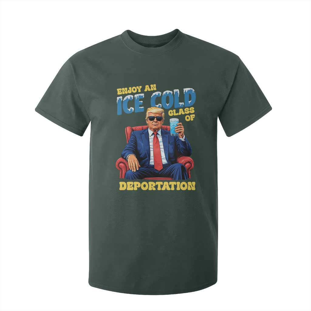 ICE Enjoy an Ice Cold Glass of Deportation T Shirt For Kid Funny Political ICE Anti Trump TS14 Dark Forest Green Print Your Wear