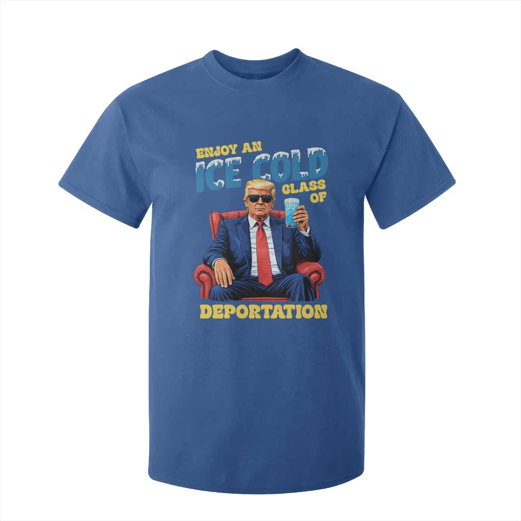 ICE Enjoy an Ice Cold Glass of Deportation T Shirt For Kid Funny Political ICE Anti Trump TS14 Royal Blue Print Your Wear