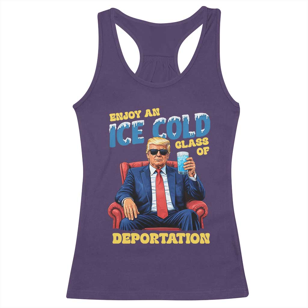 ICE Enjoy an Ice Cold Glass of Deportation Racerback Tank Top Funny Political ICE Anti Trump TS14 Purple Print Your Wear
