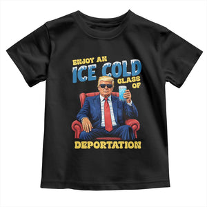 ICE Enjoy an Ice Cold Glass of Deportation Toddler T Shirt Funny Political ICE Anti Trump TS14 Black Print Your Wear